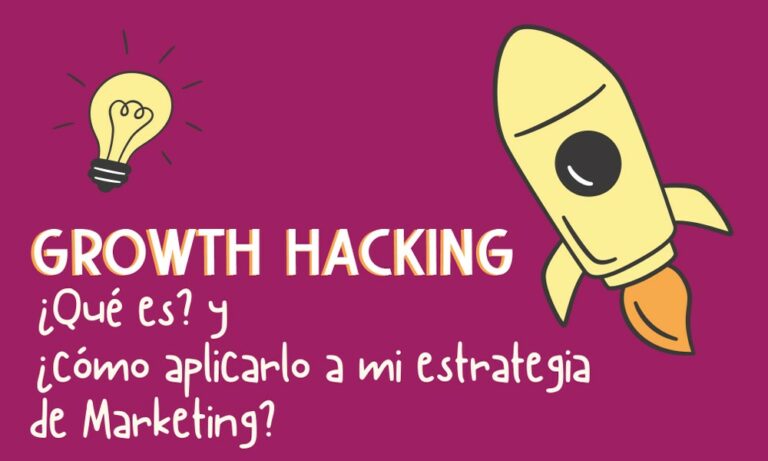 Qué Es El Growth Hacking Y Cómo Aplicarlo A Mi Estrategia - Supermoon